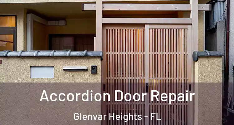 Accordion Door Repair Glenvar Heights - FL