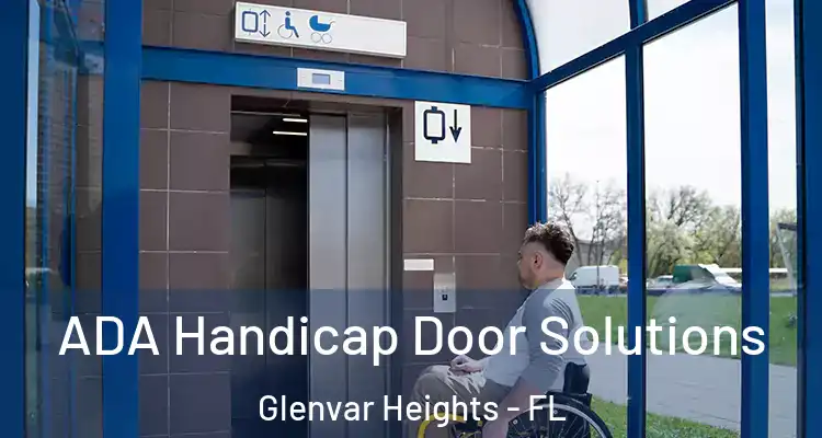 ADA Handicap Door Solutions Glenvar Heights - FL