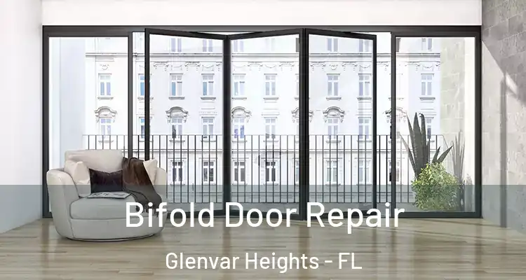 Bifold Door Repair Glenvar Heights - FL