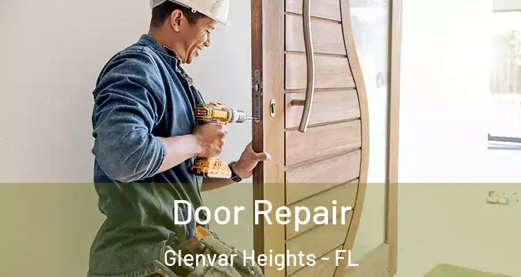Door Repair Glenvar Heights - FL