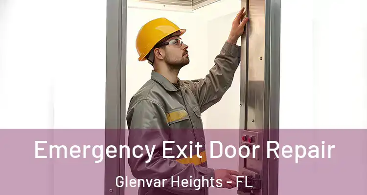 Emergency Exit Door Repair Glenvar Heights - FL