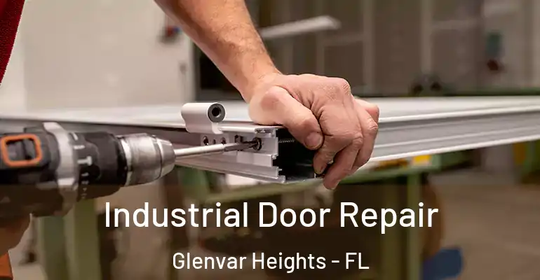 Industrial Door Repair Glenvar Heights - FL