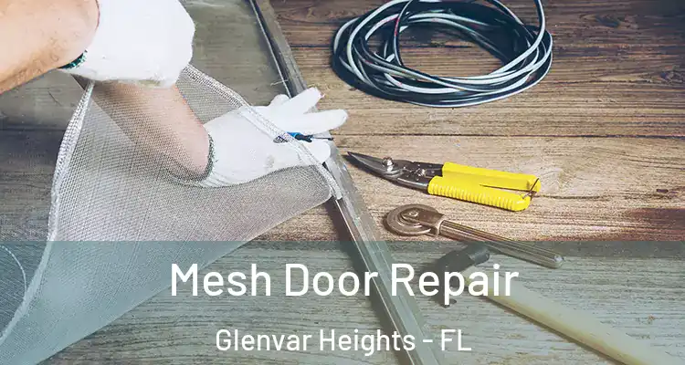 Mesh Door Repair Glenvar Heights - FL