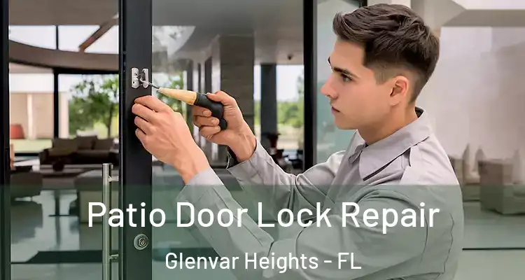 Patio Door Lock Repair Glenvar Heights - FL