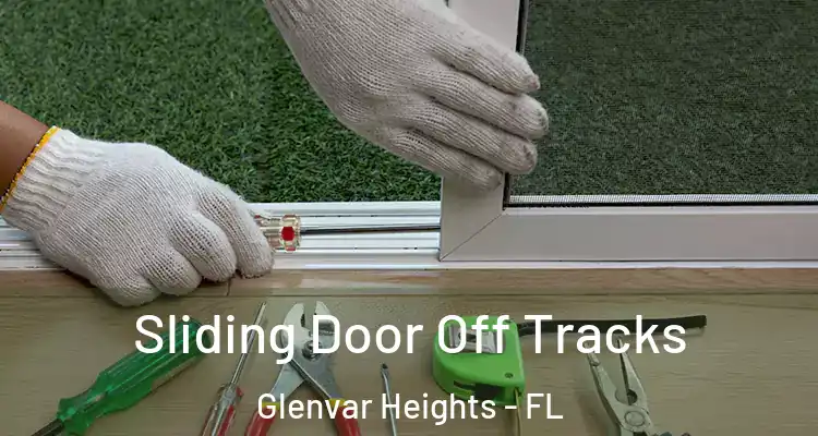 Sliding Door Off Tracks Glenvar Heights - FL