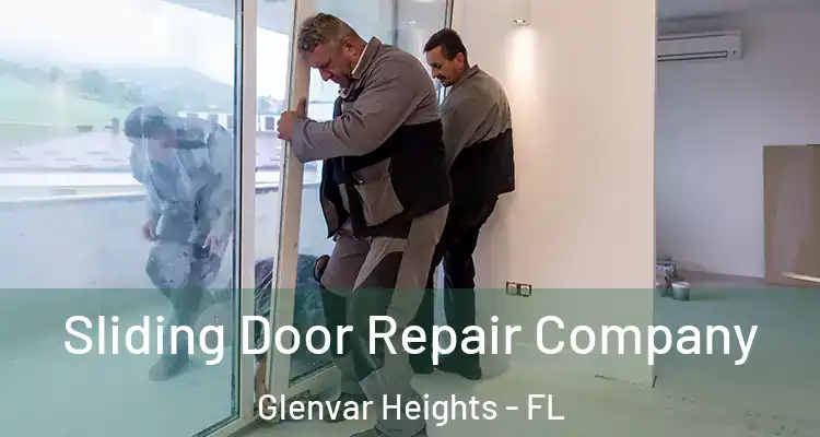 Sliding Door Repair Company Glenvar Heights - FL