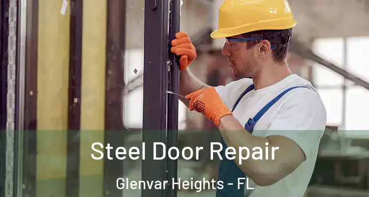 Steel Door Repair Glenvar Heights - FL